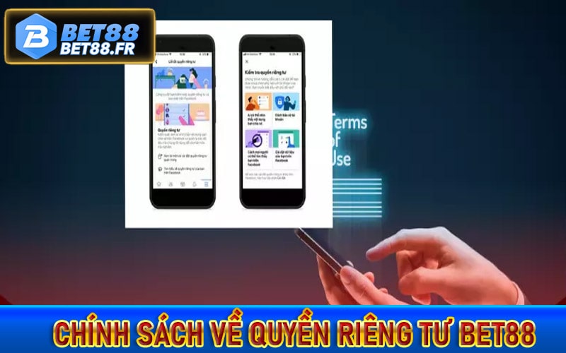 Chính sách về quyền riêng tư tại nhà cái cá cược bet88