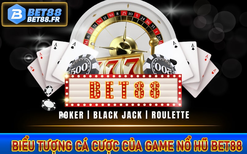 Biểu tượng cá cược của sảnh game nổ hũ bet88